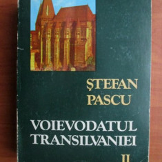 Ștefan Pascu - Voievodatul Transilvaniei ( vol. II )
