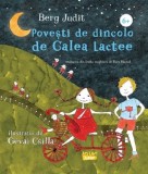 Povesti de dincolo de Calea Lactee - Berg Judit - Editura Ars Libri