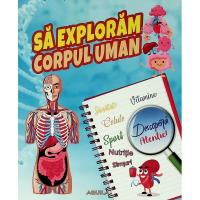Sa exploram corpul uman foto