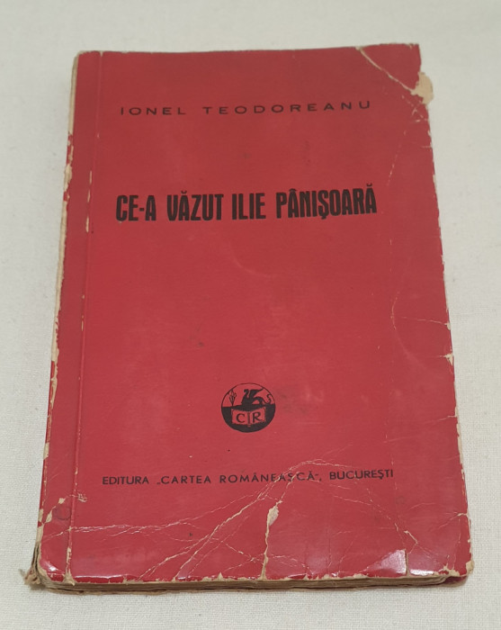 Carte veche numerotata anul 1940 CE-A VAZUT ILIE PANISOARA - IONEL TEODOREANU