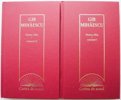 Donna Alba (2 volume) &amp;ndash; Gib Mihaescu foto