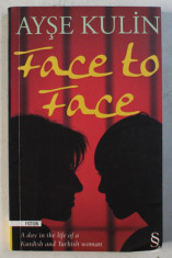 FACE TO FACE by AYSE KULIN , 2006 foto