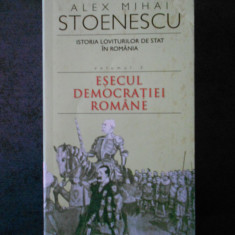 ALEX MIHAI STOENESCU - ISTORIA LOVITURILOR DE STAT IN ROMANIA volumul 2