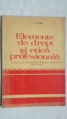 N. D. Ghimpa - Elemente de drept si etica profesionala, manual clasa a XI-a, 1979 (vezi detalii pentru livrare in tara)