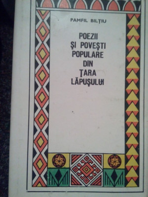 Pamfil Biltiu - Poezii si povesti populare din Tara Lapusului (1990) foto