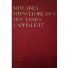 MISCAREA MUNCITOREASCA DIN TARILE CAPITALISTE