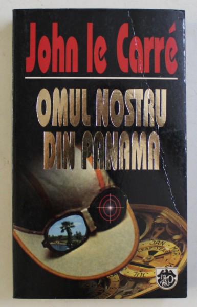 OMUL NOSTRU DIN PANAMA de JOHN LE CARRE , 1999
