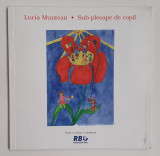 Lucia Muntean - Sub Pleoape de Copil (poezii pt copii)
