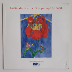 Lucia Muntean - Sub Pleoape de Copil (poezii pt copii)