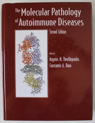 THE MOLECULAR PATHOLOGY OF AUTOIMMUNE DISEASES , editied by ARGYRIOS N. THEOFILOPOULOUS and CONSTANTIN A. BONA , 2002 foto