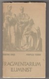 bnk ant Dumitru Ghise , Pompiliu Teodor -Fragmentarium iluminist