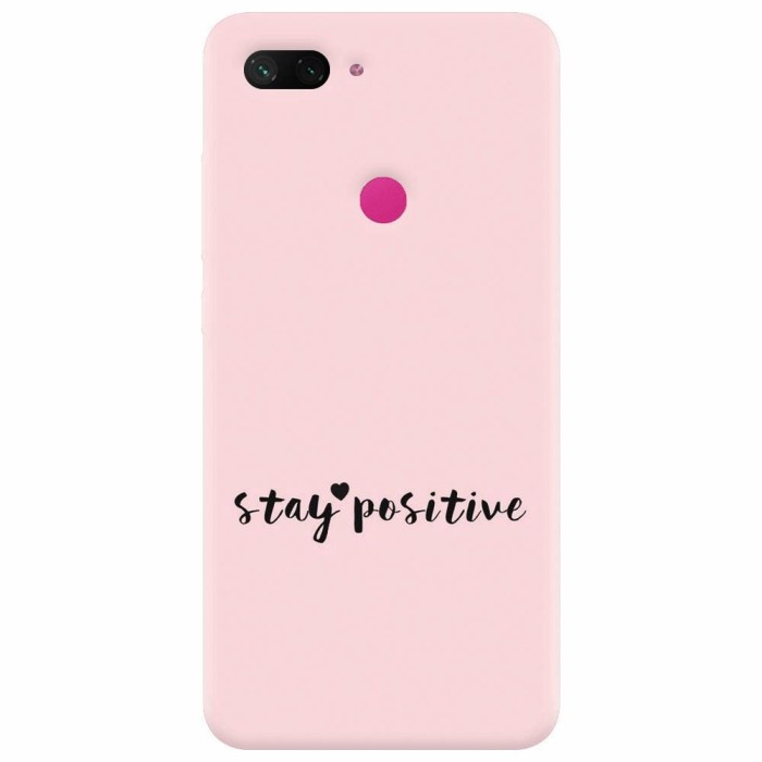 Husa silicon pentru Xiaomi Mi 8 Lite, Stay Positive