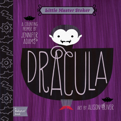 Little Master Stoker: Dracula. A Babylit Counting Primer | Jennifer Adams foto