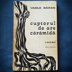 CUPTORUL DE ARS CARAMIDA - VASILE BARAN - ROMAN