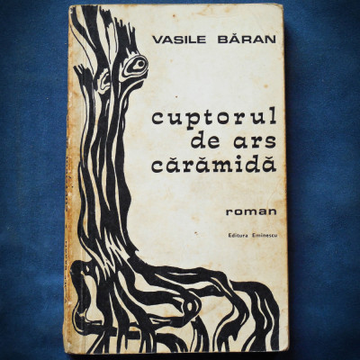 CUPTORUL DE ARS CARAMIDA - VASILE BARAN - ROMAN foto