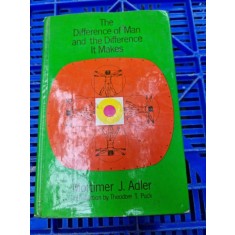 Mortimer J. Adler - The Difference of Man and the Difference it Makes