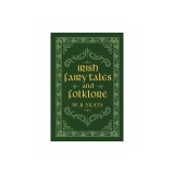 Irish Fairy Tales and Folklore