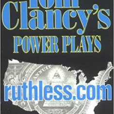 Tom Clancy - Ruthless.com ( POWER PLAYS nr. 2 )