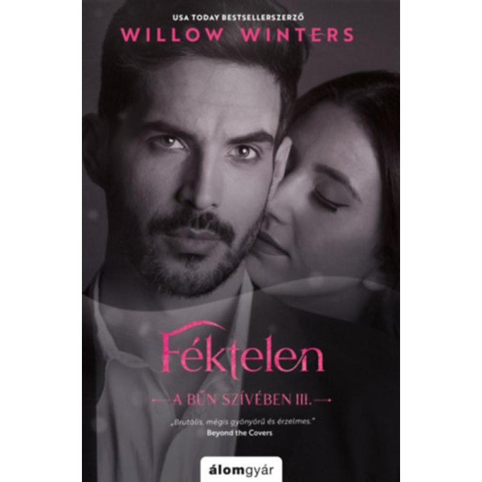 F&eacute;ktelen - A bűn sz&iacute;v&eacute;ben III. - Willow Winters