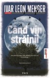 Cumpara ieftin Cand vin strainii | Ivar Leon Menger