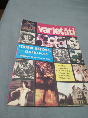 REVISTA VARIETATI SUPLIMENTUL CAIETULUI DE SALA TEATRUL NATIONAL CLUJ -NAPOCA foto