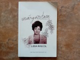 MARGARITARE PENTRU SOTII , SOTI , TINERE SI TINERI de LIDIA RASCOL , 2013