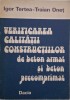 Verificarea calitatii constructiilor de beton armat si beton percomprimat - Igor Tertea, Traian Onet