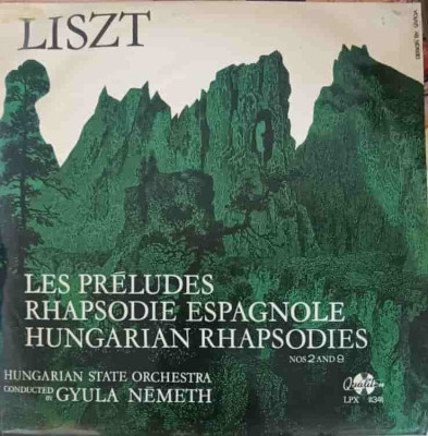 Disc vinil, LP. Les Preludes, Rhapsodie Espagnole, Hungarian Rhapsodies No. 2 And 9-Liszt, Hungarian State Orche foto