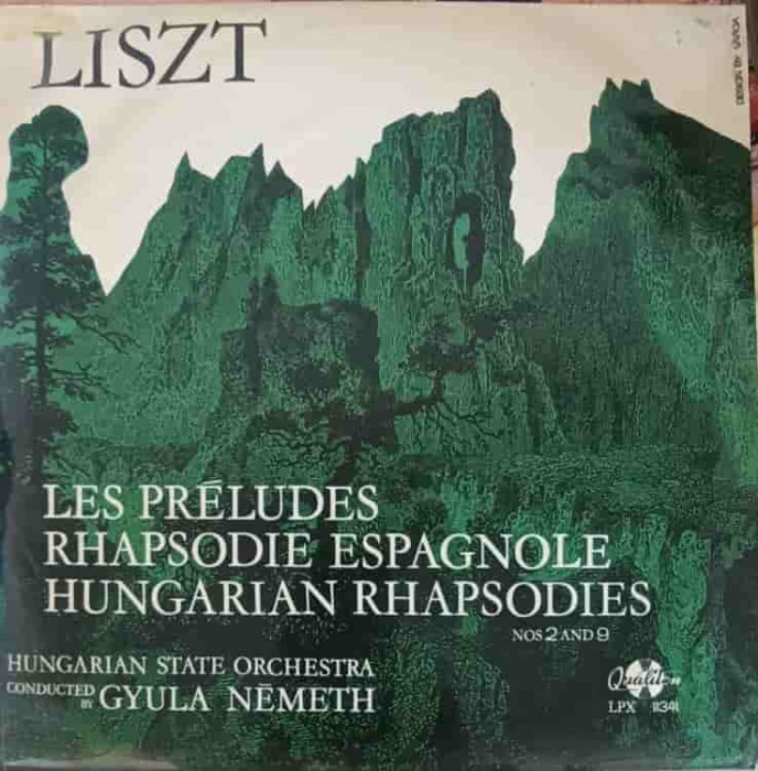 Disc vinil, LP. Les Preludes, Rhapsodie Espagnole, Hungarian Rhapsodies No. 2 And 9-Liszt, Hungarian State Orche