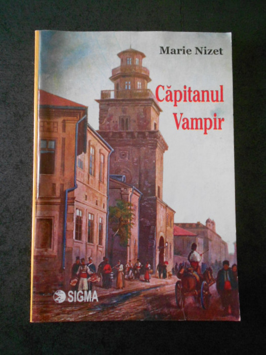 MARIE NIZET - CAPITANUL VAMPIR