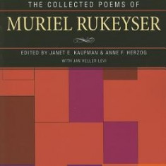 The Collected Poems of Muriel Rukeyser