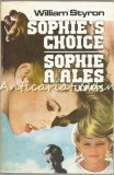 Sophie&#039;s Choice. Sophie A Ales - William Styron