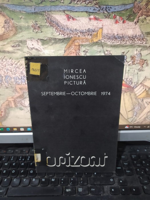 Mircea Ionescu catalog, expozitie pictură sep.-oct. 1974, Galeria Orizont, 152