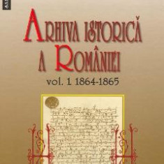 Arhiva istorica a Romaniei vol.1+2 - Bogdan Petriceicu Hasdeu