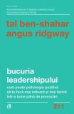 Bucuria leadershipului | Tal Ben-Shahar , Angus Ridgway