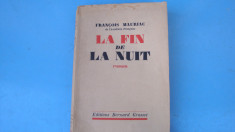 Francois Mauriac - La fin de la nuit - interbelica - limba franceza foto