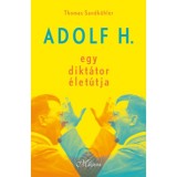 Adolf H. - Egy dikt&aacute;tor &eacute;let&uacute;tja - Sandk&uuml;hler