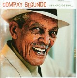 Compay Segundo - Cien A&ntilde;os De Son, CD Compilatie, Casa Discuri GASA