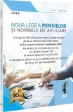 Noua lege a pensiilor si Normele de aplicare - Editura Universul Juridic