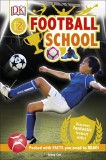 Football School | Jenny Cox, Dorling Kindersley Publishers Ltd