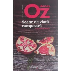 Scene din viata campestra - Amos Oz
