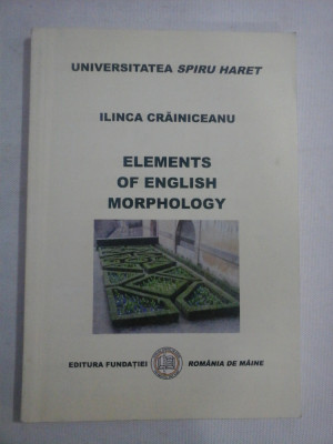 ELEMENTS OF ENGLISH MORPHOLOGY - Ilinca CRAINICEANU foto