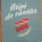 Aripi De Vanator - A.J. Pocraschin (1953)