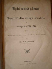 Miscari Culturale Si Literare La Rominii Din Stinga Dunarii I - I.g. Sbiera ,309129 foto