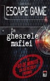 Escape game. &Icirc;n ghiarele mafiei - Paperback brosat - Larousse - RAO