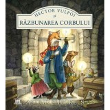 Hector Vulpoi si razbunarea corbului - Astrid Sheckels