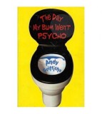 Andy Griffiths - The day my bum went psycho - 111233