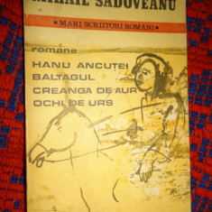 Hanu Ancutei. Baltagul Creanga de aur Ochi de urs - Mihail Sadoveanu 429pagini