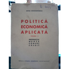 POLITICA ECONOMICA APLICATA - MITITA CONSTANTINESCU vol.3