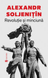 Revolutie si minciuna | Alexandr Soljenitin